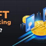 NFT Staking là gì? Bật mí 5 nền tảng Stake NFT kiếm được lợi nhuận cao