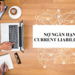 Nợ ngắn hạn là gì? Ý nghĩa khi nợ ngắn hạn tăng/giảm